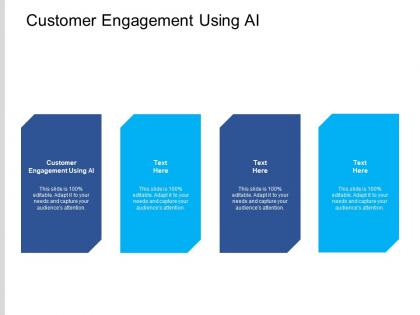 Customer engagement using ai ppt powerpoint presentation professional slides cpb