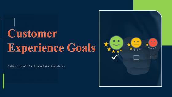 Customer Experience Goals Powerpoint Ppt Template Bundles