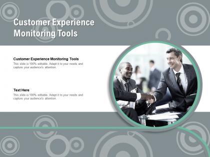 Customer experience monitoring tools ppt powerpoint presentation cpb