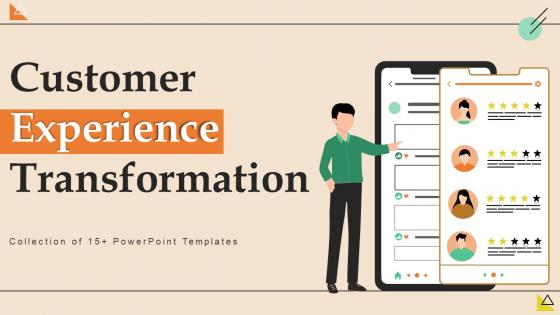 Customer Experience Transformation Powerpoint Ppt Template Bundles