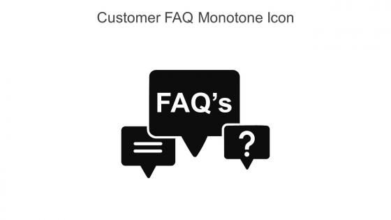 Customer FAQ Monotone Icon In Powerpoint Pptx Png And Editable Eps Format
