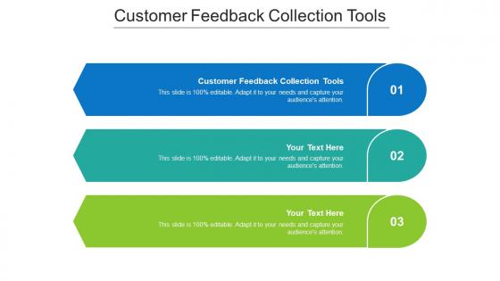 Customer Feedback Collection Tools Ppt Powerpoint Presentation Infographic Template Files Cpb