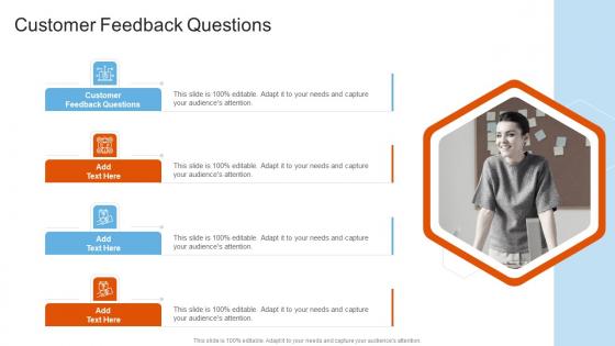 Customer Feedback Questions In Powerpoint And Google Slides Cpb