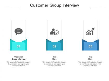 Customer group interview ppt powerpoint presentation show shapes cpb