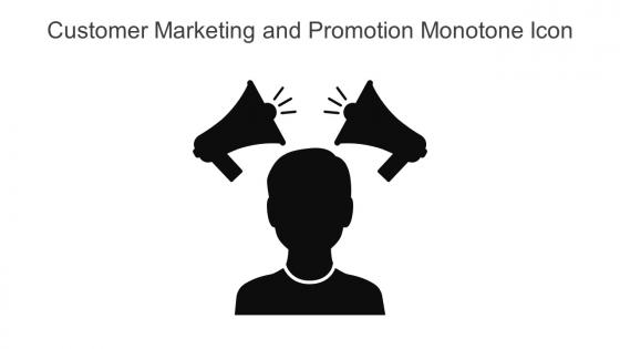 Customer Marketing And Promotion Monotone Icon In Powerpoint Pptx Png And Editable Eps Format