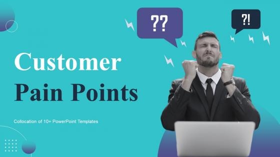 Customer Pain Points Powerpoint Ppt Template Bundles