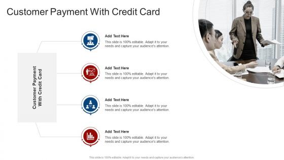 Customer Payment With Credit Card In Powerpoint And Google Slides Cpb