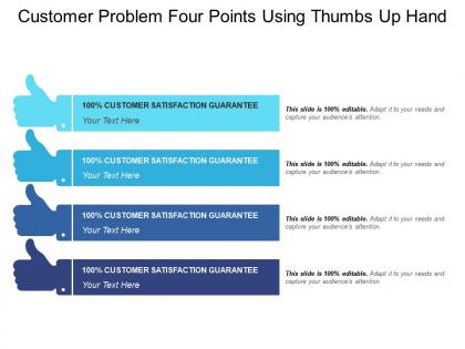 Customer problem four points using thumbs up hand