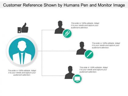 Customer reference shown by humans pen and monitor image