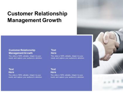 Customer relationship management growth ppt powerpoint presentation show background image cpb