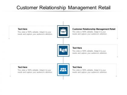 Customer relationship management retail ppt powerpoint presentation slides cpb