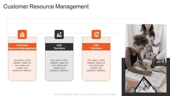 Customer Resource Management In Powerpoint And Google Slides Cpb