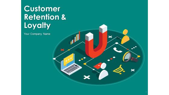 Customer Retention And Loyalty Powerpoint Presentation Slides