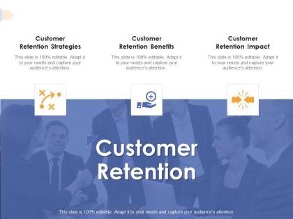 Customer retention benefits ppt powerpoint presentation master slide