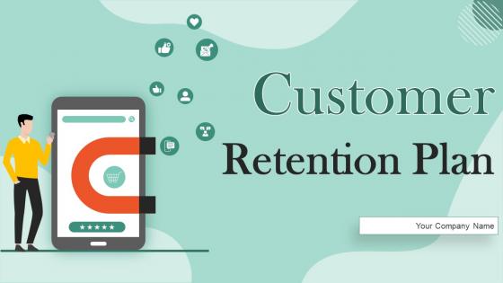 Customer Retention Plan Powerpoint Presentation Slides