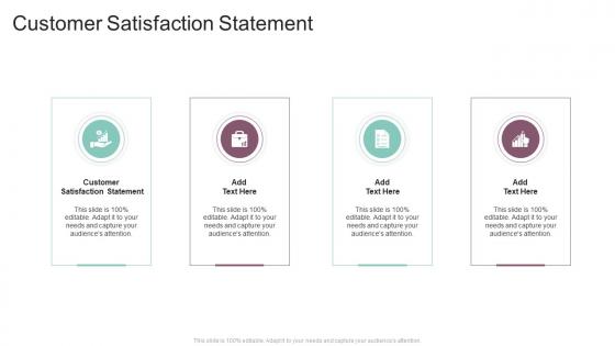 Customer Satisfaction Statement In Powerpoint And Google Slides Cpb