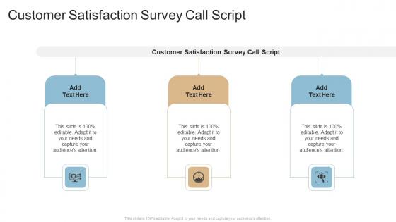 Customer Satisfaction Survey Call Script In Powerpoint And Google Slides Cpb