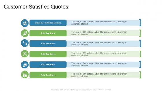 Customer Satisfied Quotes In Powerpoint And Google Slides Cpb