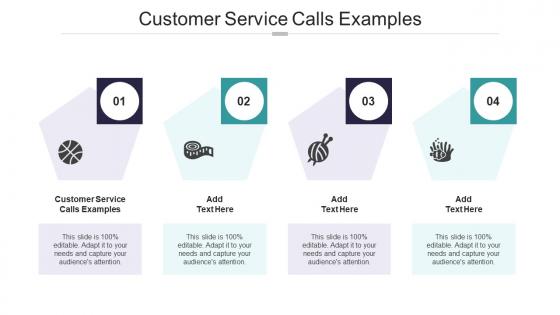 Customer Service Calls Examples In Powerpoint And Google Slides Cpb