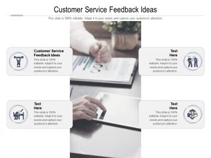 Customer service feedback ideas ppt powerpoint presentation infographics template cpb