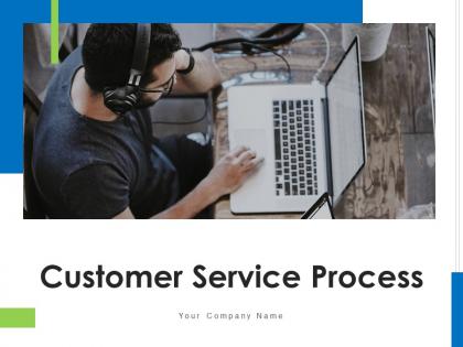 Customer service process customer segments analyze process connect customer