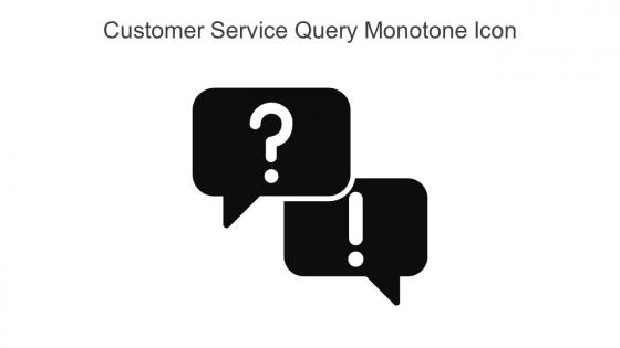 Customer Service Query Monotone Icon In Powerpoint Pptx Png And Editable Eps Format