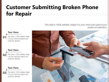 Customer submitting broken phone for repair