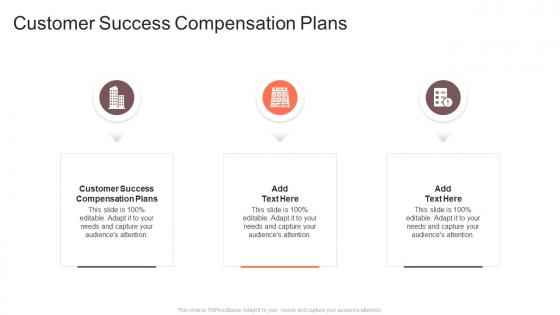 Customer Success Compensation Plans In Powerpoint And Google Slides Cpb