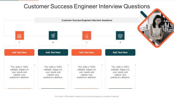 Customer Success Engineer Interview Questions In Powerpoint And Google Slides Cpb