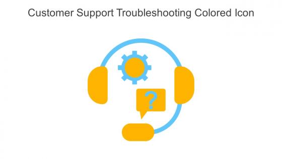 Customer Support Troubleshooting Colored Icon In Powerpoint Pptx Png And Editable Eps Format