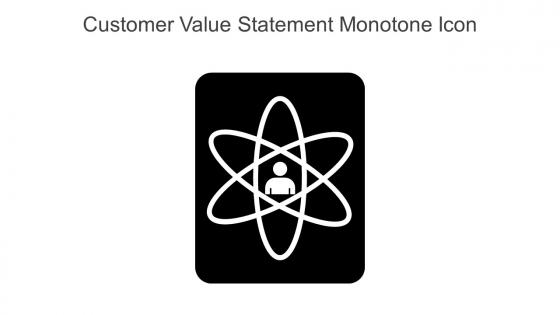 Customer Value Statement Monotone Icon In Powerpoint Pptx Png And Editable Eps Format