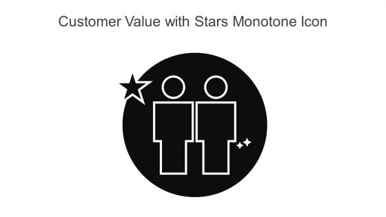 Customer Value With Stars Monotone Icon In Powerpoint Pptx Png And Editable Eps Format