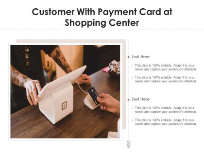 Customer with payment card at shopping center