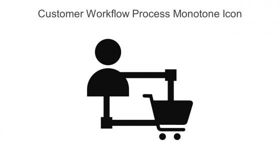 Customer Workflow Process Monotone Icon In Powerpoint Pptx Png And Editable Eps Format