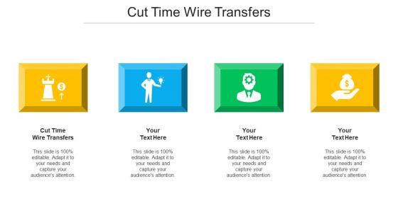 Cut Time Wire Transfers Ppt Powerpoint Presentation Infographics Cpb