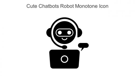 Cute Chatbots Robot Monotone Icon In Powerpoint Pptx Png And Editable Eps Format