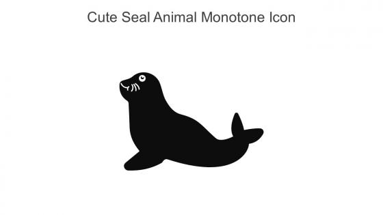 Cute Seal Animal Monotone Icon In Powerpoint Pptx Png And Editable Eps Format