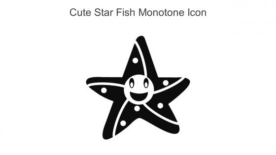 Cute Star Fish Monotone Icon In Powerpoint Pptx Png And Editable Eps Format