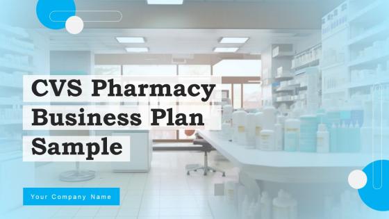 CVS Pharmacy Business Plan Sample Powerpoint Presentation Slides
