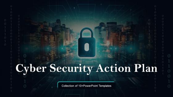 Cyber Security Action Plan Powerpoint Ppt Template Bundles