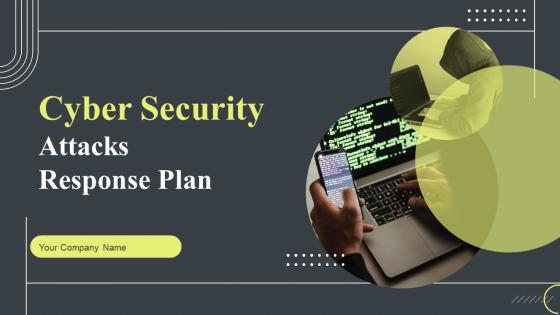 Cyber Security Attacks Response Plan Powerpoint Presentation Slides V