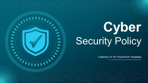 Cyber Security Policy Powerpoint Ppt Template Bundles
