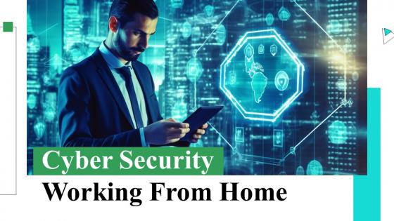Cyber Security Working From Home Powerpoint Presentation And Google Slides ICP