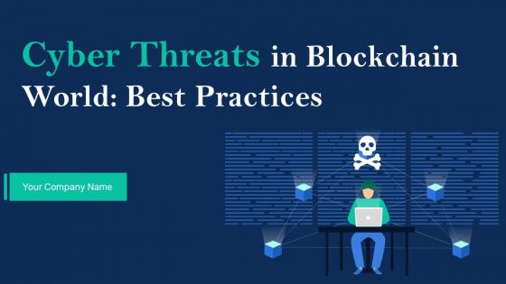 Cyber Threats In Blockchain World Best Practices BCT CD V