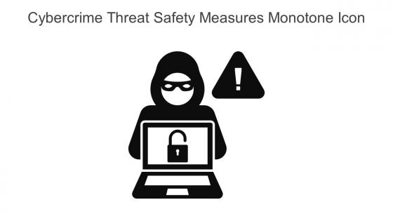 Cybercrime Threat Safety Measures Monotone Icon In Powerpoint Pptx Png And Editable Eps Format
