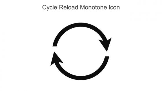 Cycle Reload Monotone Icon In Powerpoint Pptx Png And Editable Eps Format