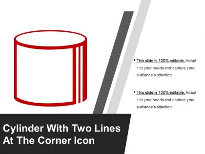 Cylinder with two lines at the corner icon