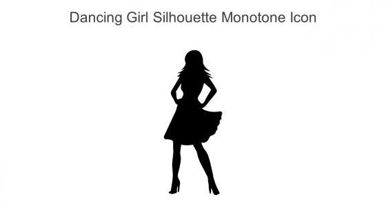Dancing Girl Silhouette Monotone Icon In Powerpoint Pptx Png And Editable Eps Format