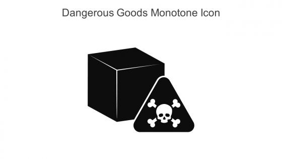 Dangerous Goods Monotone Icon In Powerpoint Pptx Png And Editable Eps Format