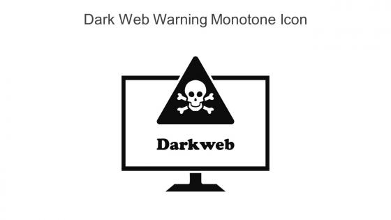Dark Web Warning Monotone Icon In Powerpoint Pptx Png And Editable Eps Format